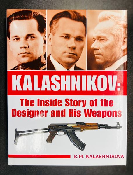 Picture of Kalashnikov: The Inside Story of the Designer and His Weapons